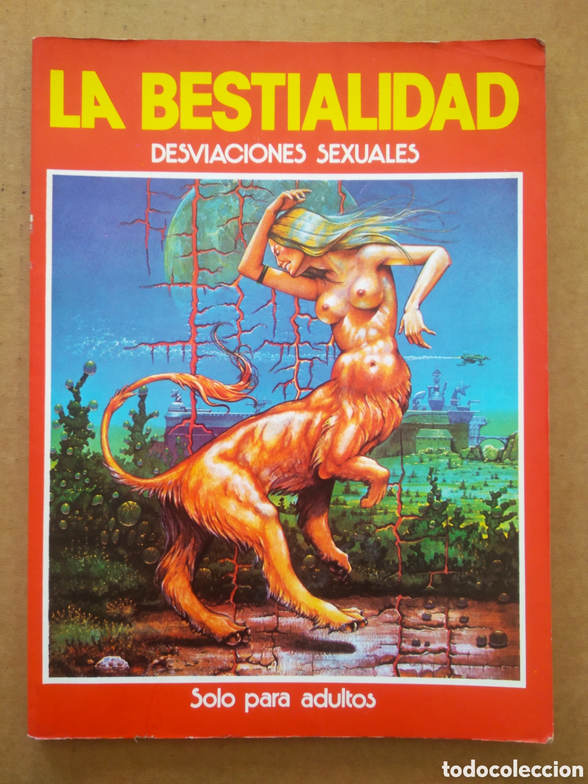 Libros de segunda mano: La Bestialidad: Desviaciones Sexuales (Antalbe, 1979). Ver &iacute;ndice.