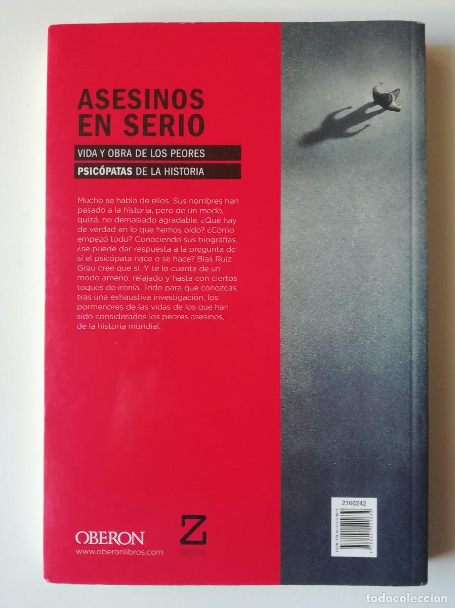 Libros de segunda mano: ASESINOS EN SERIO - BLAS RUIZ GRAU - ED. OBERON 2019 - Foto 2