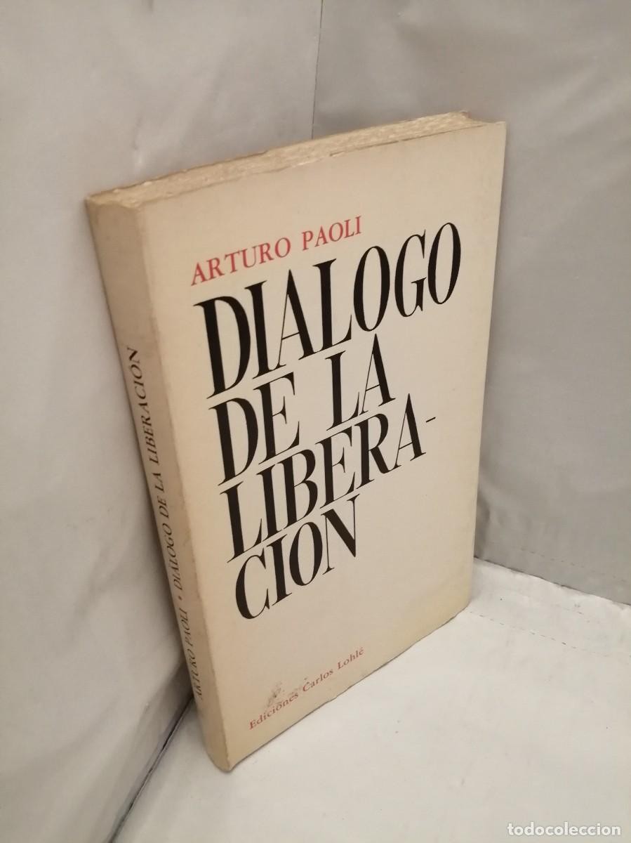 Libros de segunda mano: DI&Aacute;LOGO DE LA LIBERACI&Oacute;N - Foto 3