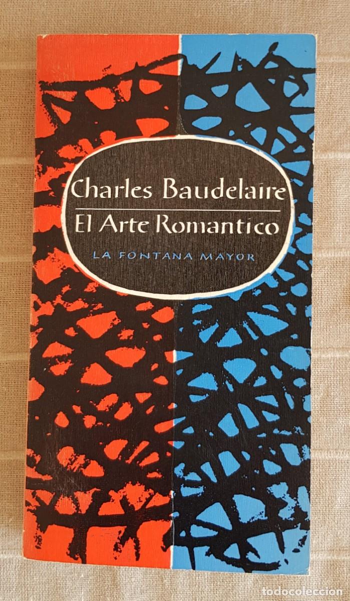 Libros de segunda mano: El Arte rom&aacute;ntico. Charles Baudelaire - Foto 1