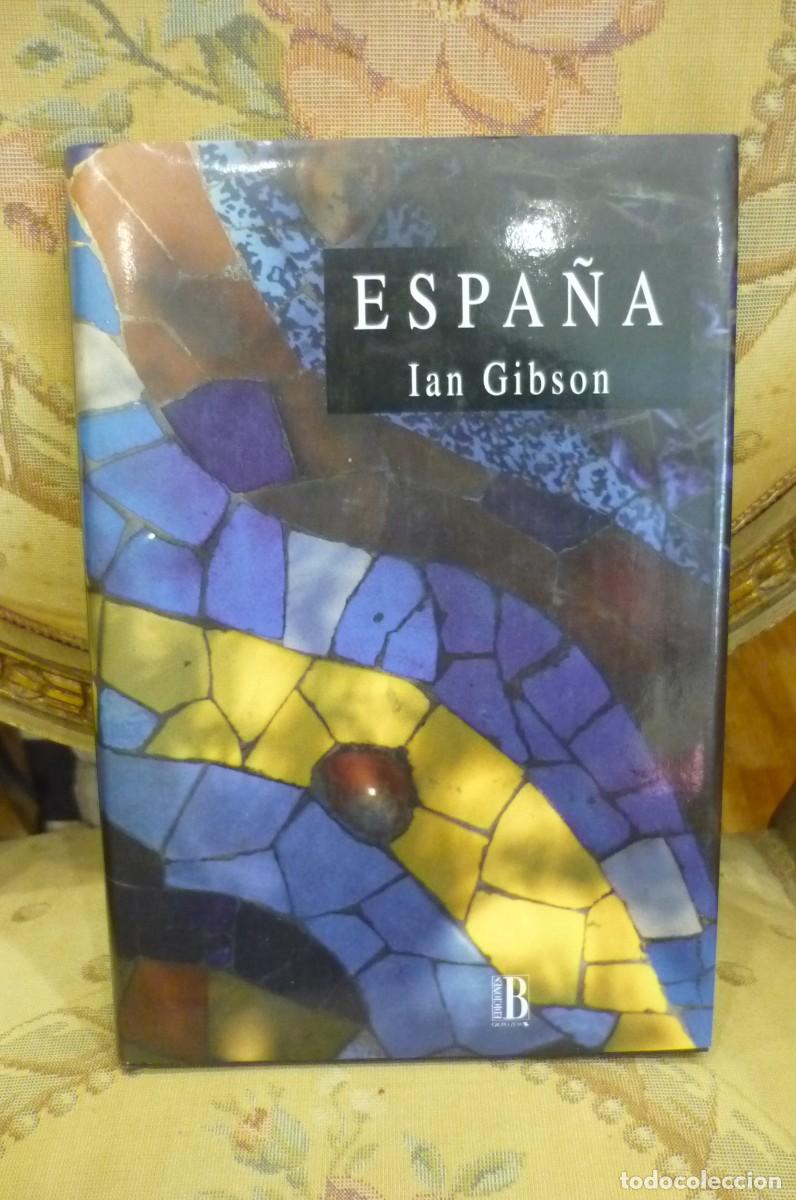 Libros de segunda mano: ESPA&Ntilde;A, DE IAN GIBSON. EDICIONES B, 1&ordf; EDICI&Oacute;N 1993. - Foto 1