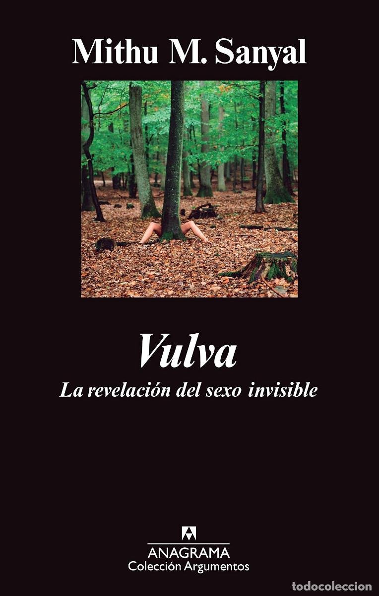 VULVA: LA REVELACION DEL SEXO INVISIBLE, MITHU M. SANYAL