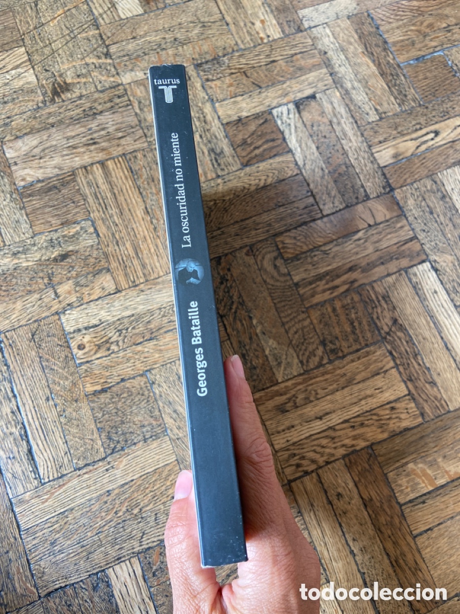 Libros de segunda mano: La oscuridad no miente - Georges Bataille - Taurus (2001) - Foto 4