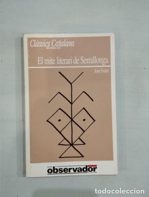 Libros de segunda mano: Joan Fuster - El mite literari de Serrallonga - Foto 1