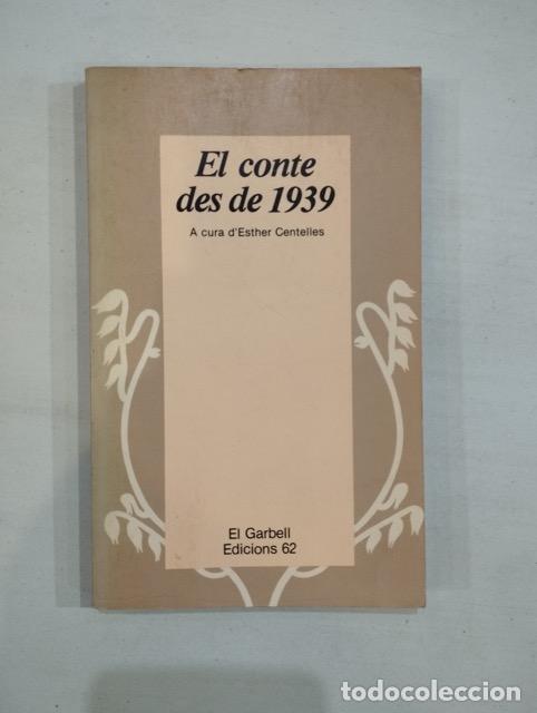Libros de segunda mano: V.A. - El conte des de 1939 - Foto 1