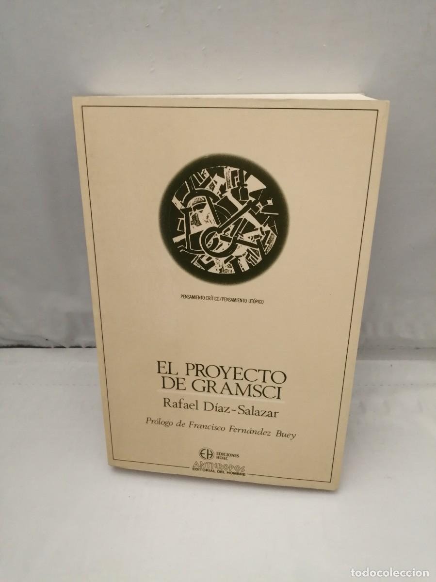 Libros de segunda mano: EL PROYECTO DE GRAMSCI (PRIMERA EDICI&Oacute;N) - Foto 1