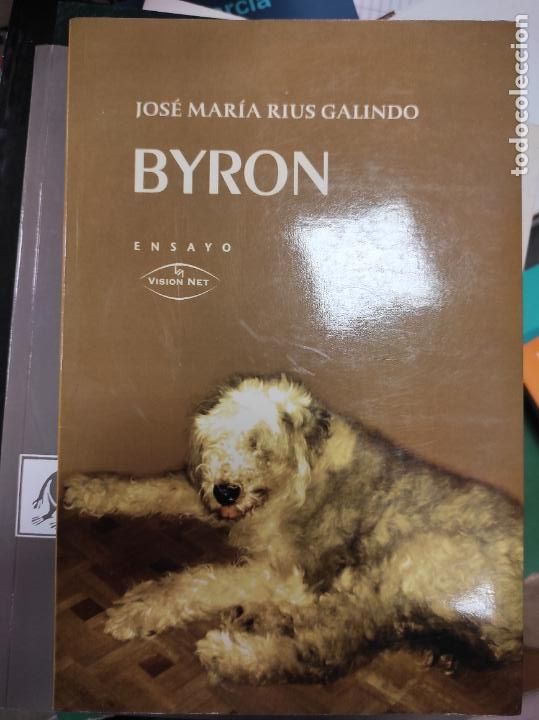 Libros de segunda mano: BYRON - JOS&Eacute; MAR&Iacute;A RIUS GALINDO - Foto 1