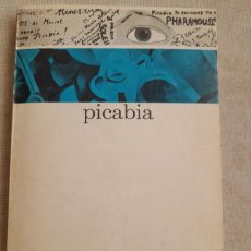 Libros de segunda mano: PICABIA - MICHEL SANOULLET. Lote 400876314