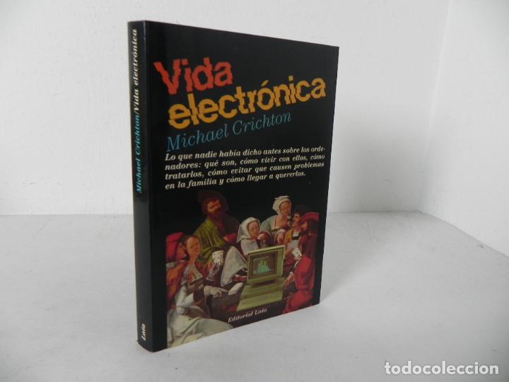 Libros de segunda mano: ViDA ELECTR&Oacute;NICA (MICHAEL CRICHTON) EDIT. LAIA-1985 1&ordf; EDICI&Oacute;N - Foto 1