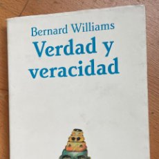 Libros de segunda mano: VERDAD Y VERACIDAD, BERNARD WILLIAMS. Lote 401033544