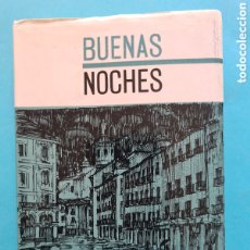 Libros de segunda mano: BUENAS NOCHES - MARIA TERESA YÑIGO - VALLADOLID 1963 - DEDICATORIA Y FIRMA AUTOGRAFA DE LA AUTORA