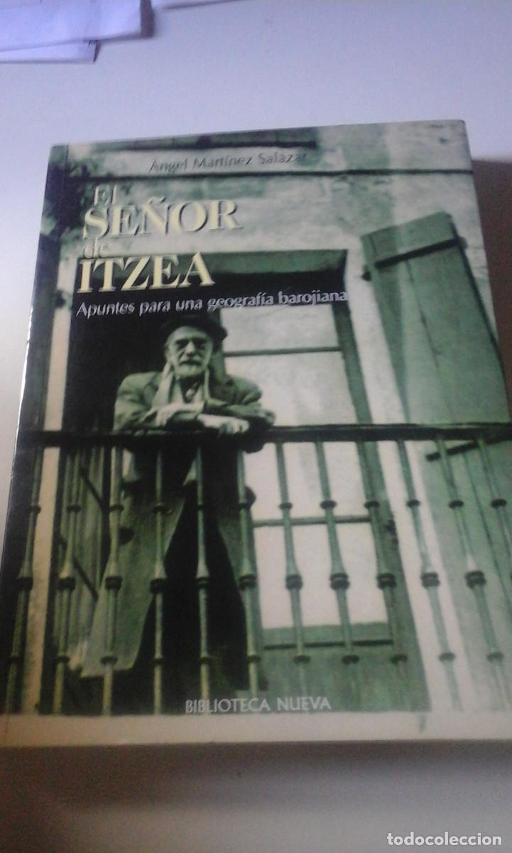 Libri di seconda mano: EL SE&Ntilde;OR DE ITZEA. Apuntes para una geograf&iacute;a barojiana (Madrid, 2002)