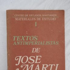 Libros de segunda mano: TEXTOS ANTIMPERIALISTAS DE JOSÉ MARTÍ. Lote 401909349