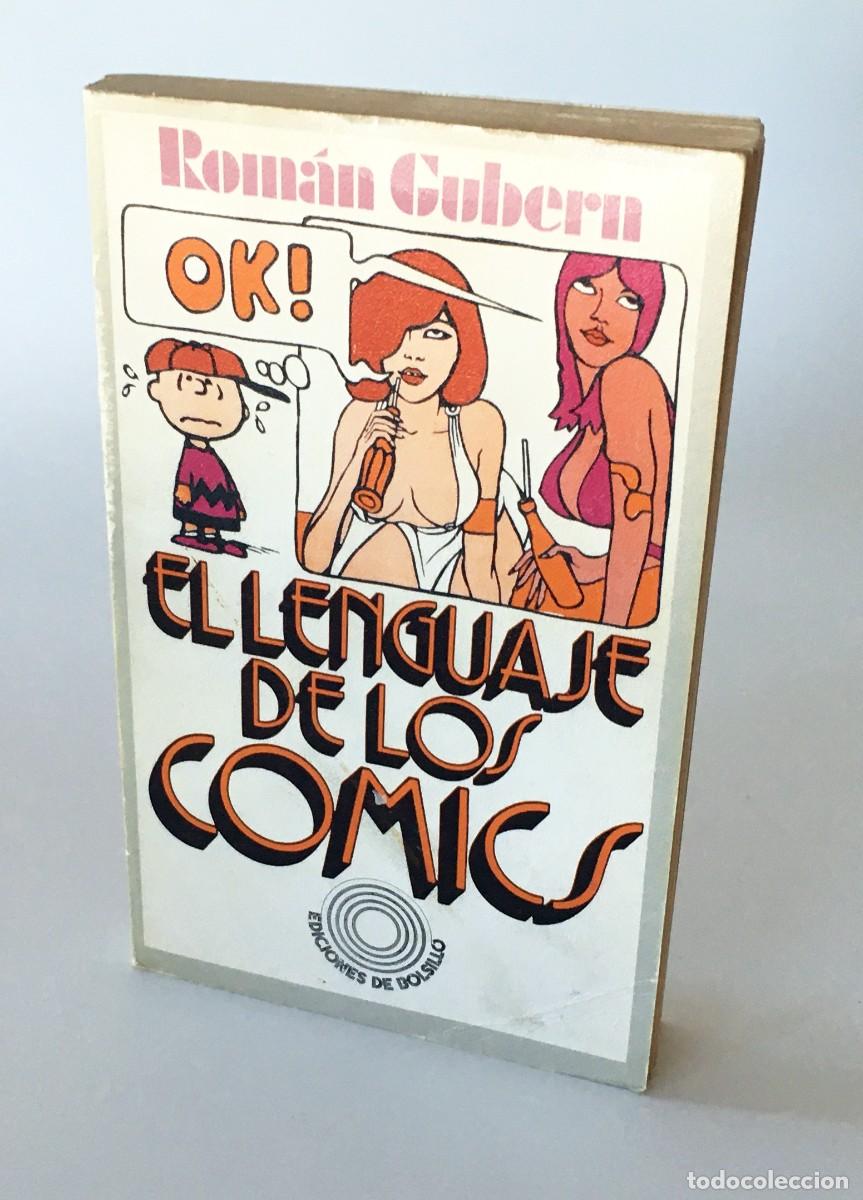 Libros de segunda mano: EL LENGUAJE DE LOS C&Oacute;MICS - ROM&Aacute;N GUBERN - EDICIONES PEN&Iacute;NSULA, PRIMERA EDICI&Oacute;N, 1972 - Foto 2