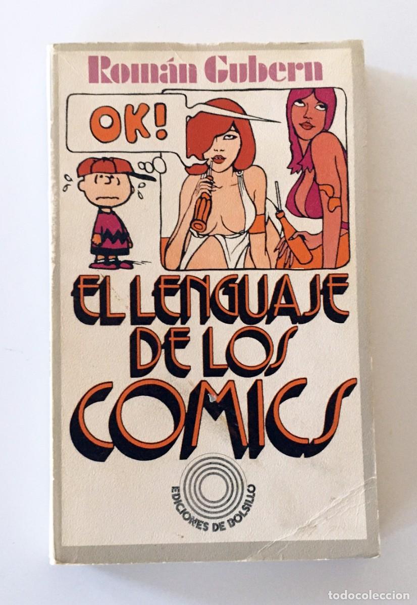 Libros de segunda mano: EL LENGUAJE DE LOS C&Oacute;MICS - ROM&Aacute;N GUBERN - EDICIONES PEN&Iacute;NSULA, PRIMERA EDICI&Oacute;N, 1972 - Foto 3