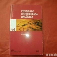 Libros de segunda mano: ESTUDIOS DE HISTORIOGRAFÍA LINGÜÍSTICA - JOSÉ MONDÉJAR. Lote 402149799