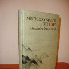 Libros de segunda mano: MISTICOS Y MAGOS DEL TIBET - ALEXANDRA DAVID-NEEL - RBA, MUY BUEN ESTADO, RARO. Lote 402368219
