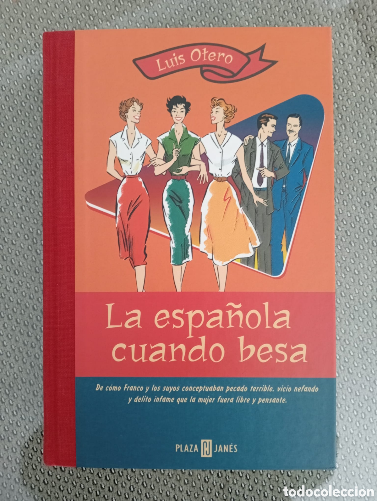 Libros de segunda mano: La espa&ntilde;ola cuando besa / Luis Otero - Foto 1