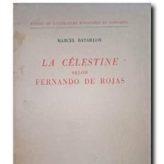 Libros de segunda mano: LA CELESTINE SELON FERNANDO DE ROJAS. BATAILLON, MARCEL. Lote 402376434