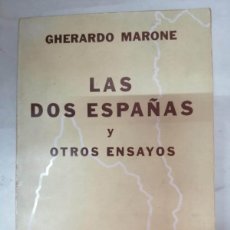 Libros de segunda mano: LAS DOS ESPAÑAS Y OTROS ENSAYOS (GHERARDO MARONE). Lote 402386839