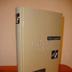 Libros de segunda mano: DICCIONARI DE MITOLOGIA CLASSICA - MICHAEL GRANT I JOHN HAZEL - DICCIONARIS DE L'ENCICLOPEDIA, 1997. Lote 402413349