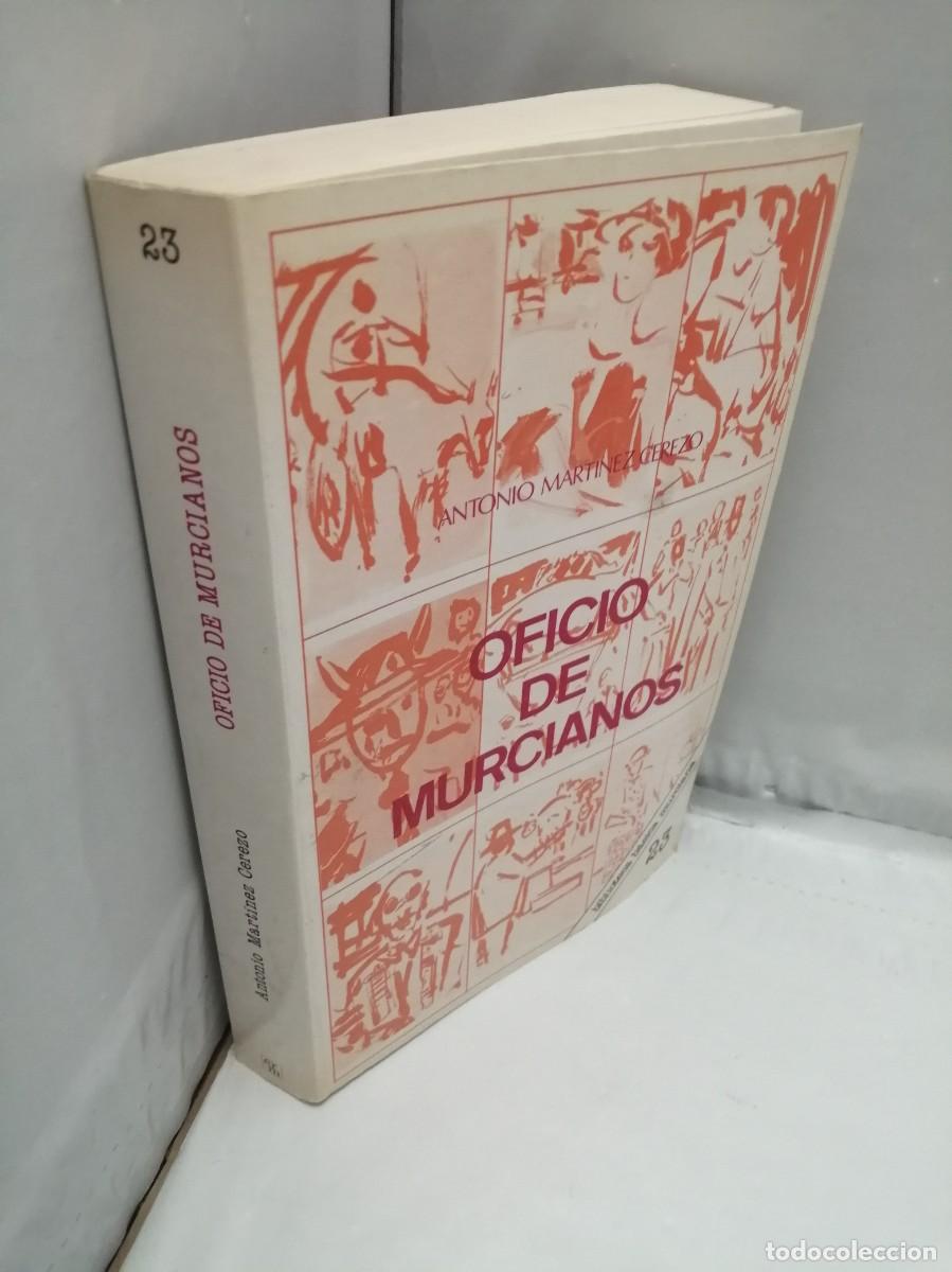 Libros de segunda mano: Oficio de murcianos (Primera edici&oacute;n) - Foto 10