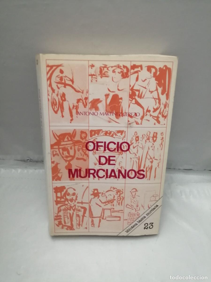 Libros de segunda mano: Oficio de murcianos (Primera edici&oacute;n) - Foto 1