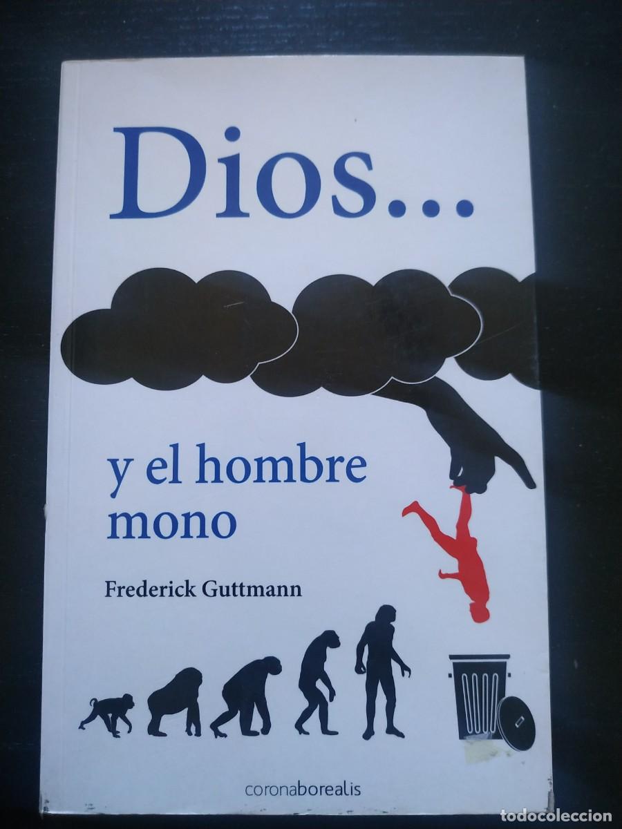 Libros de segunda mano: Dios... y el hombre mono - Frederick Guttmann - Foto 1