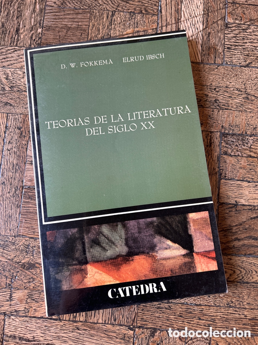Libros de segunda mano: Teor&iacute;as de la literatura del siglo XX - D.W. Fokkema y Elrud Ibsch - C&aacute;tedra (1988)