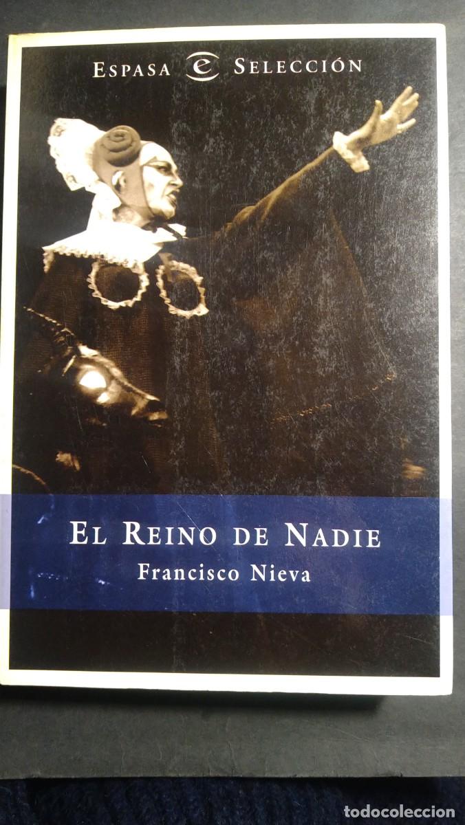 Libros de segunda mano: EL REINO DE NADIE - FRANCISCO NIEVA - Foto 1