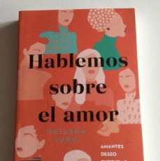 Libros de segunda mano: HABLEMOS SOBRE EL AMOR. NATASHA LUNA. PENINSULA. ENSAYO