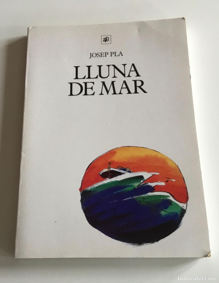 Libros de segunda mano: LLuna de mar. Josep Pla. Ediciones Destino. Ensayo - Foto 1