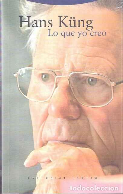 Libros de segunda mano: Lo que yo creo - K&uuml;ng, Hans - Foto 1