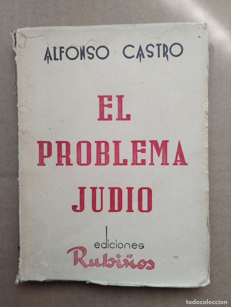 Libros de segunda mano: Alfonso Castro. El Problema Judio. Ediciones Rubi&ntilde;os - Foto 1