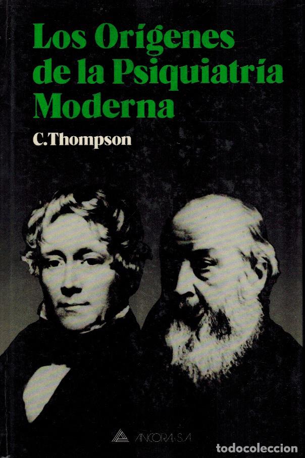 Libros de segunda mano: LOS OR&Iacute;GENES DE LA PSIQUIATR&Iacute;A MODERNA - Foto 1