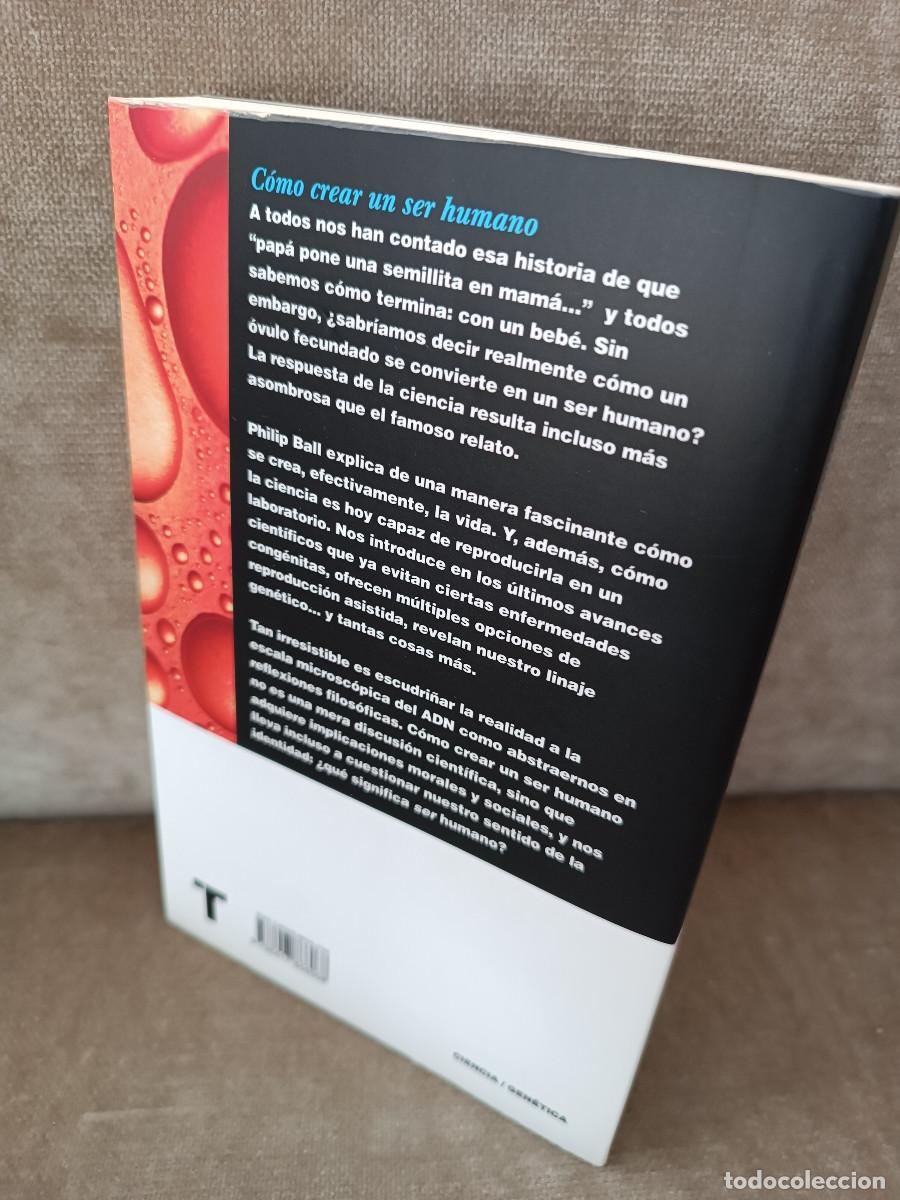 Libros de segunda mano: PHILIP BALL - C&Oacute;MO CREAR UN SER HUMANO - TURNER, 2020 - Foto 3