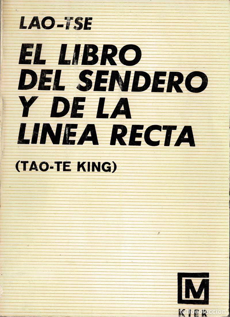 Libros de segunda mano: El Libro del Sendero y de la L&iacute;nea Recta (Tao-Te King) - Lao-Tse - Foto 1