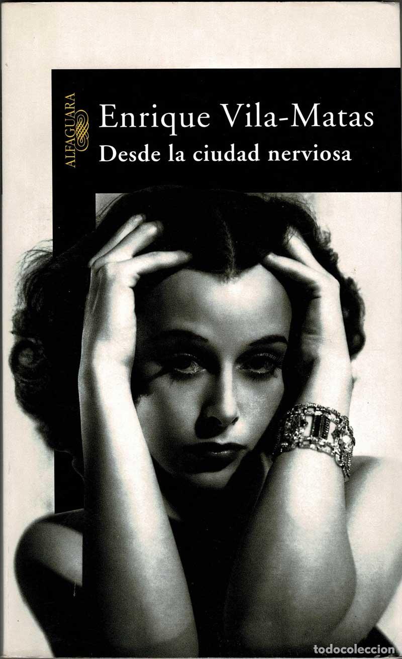 Libros de segunda mano: Desde la ciudad nerviosa - Enrique Vila-Matas - Foto 1