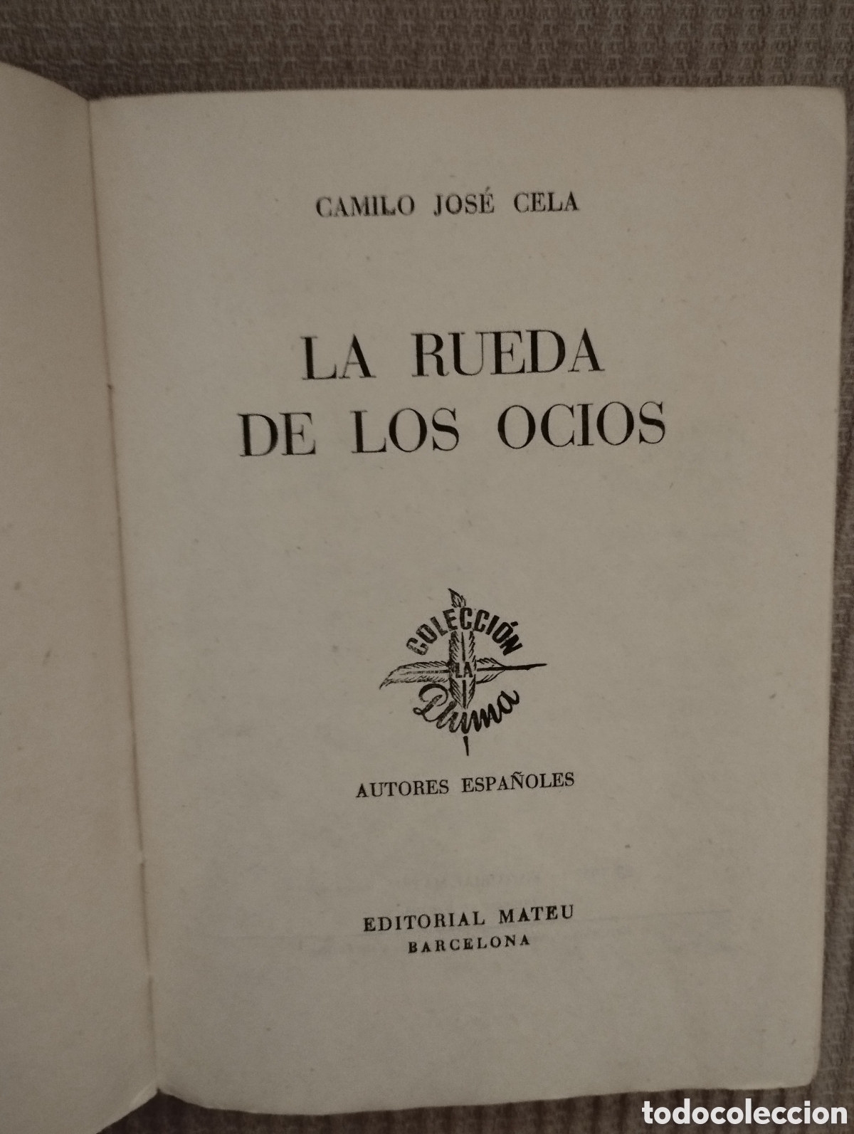 Libros de segunda mano: LA RUEDA DE LOS OCIOS, CAMILO JOS&Eacute; CELA - Foto 2