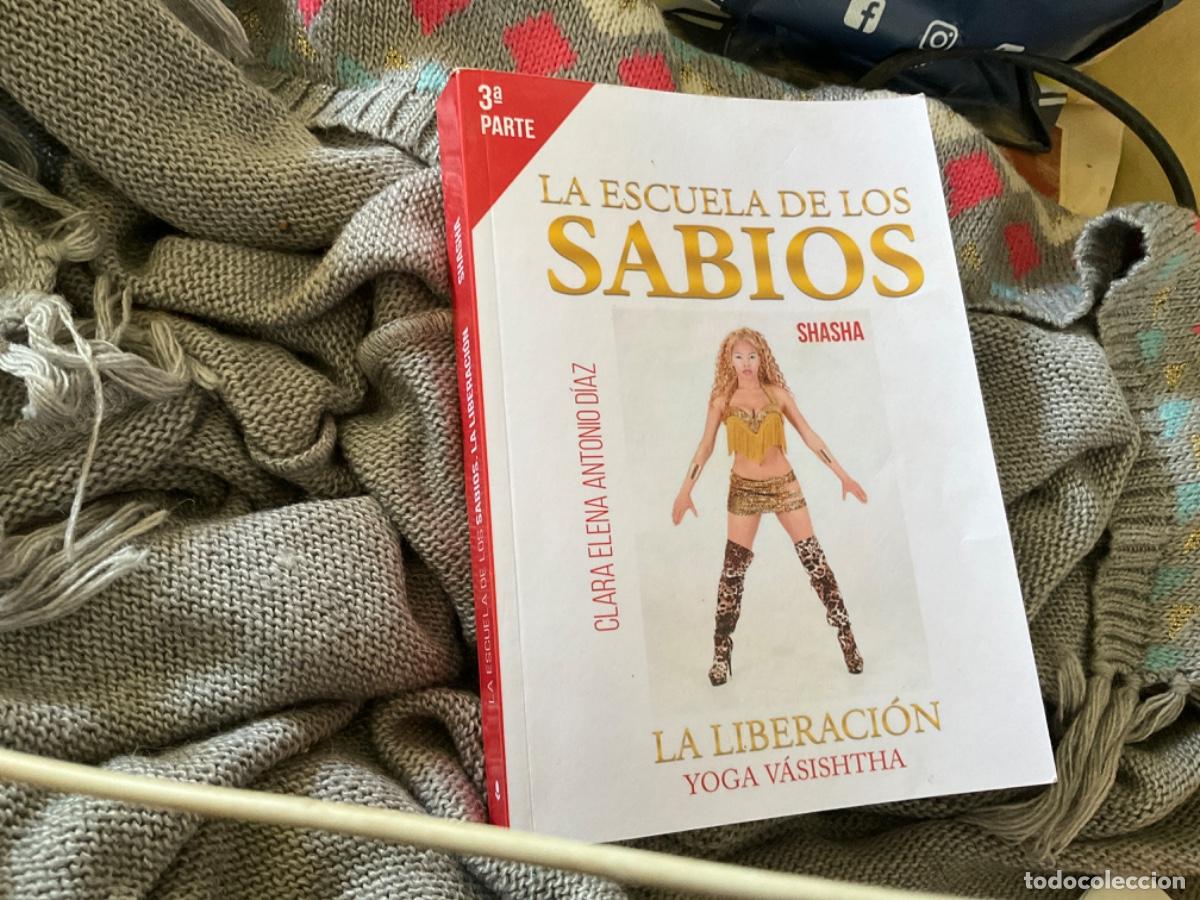 Libri di seconda mano: LA ESCUELA DE LOS SABIOS. LIBERACI&Oacute;N - CLARA ELENA ANTONIO DIAZ shasha yoga vasishtha