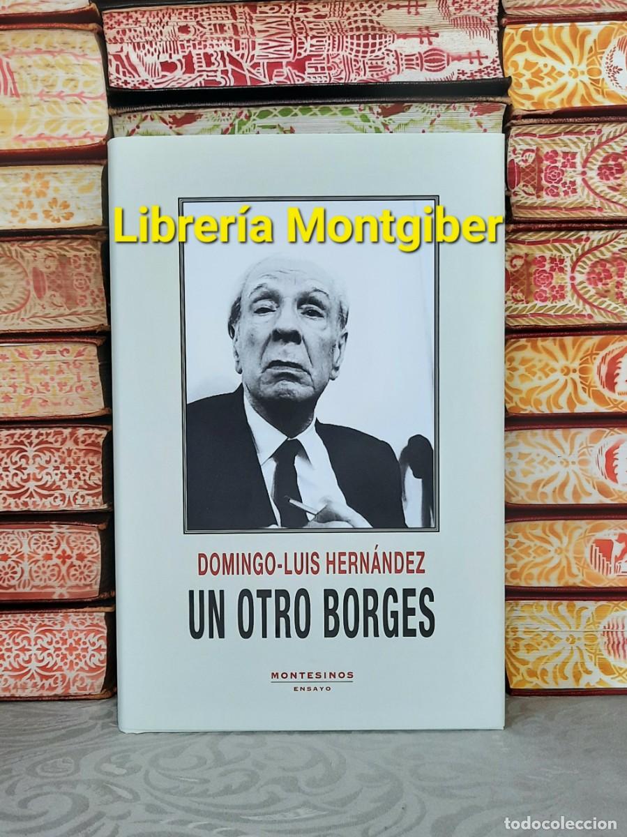 Libros de segunda mano: UN OTRO BORGES . Autor : HERNANDEZ , DOMINGO - LUIS - Foto 1