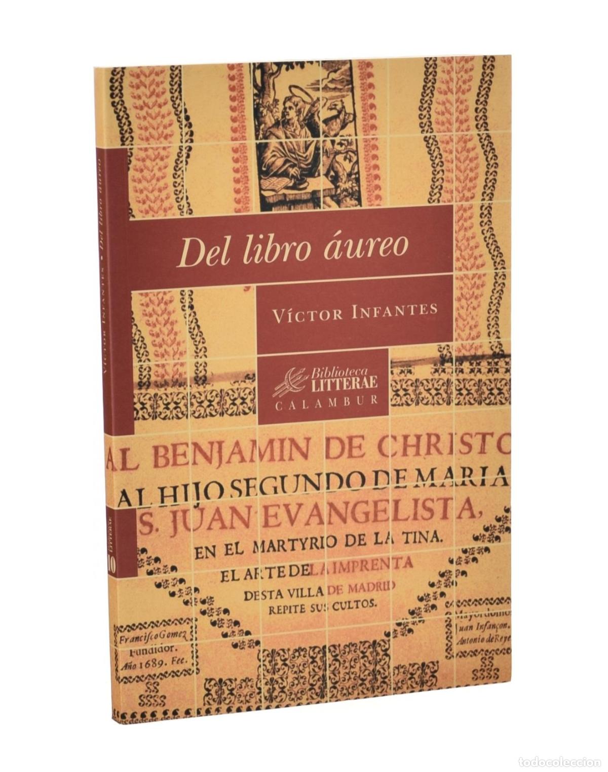 Libros de segunda mano: DEL LIBRO &Aacute;UREO - INFANTES, V&iacute;ctor - Foto 1