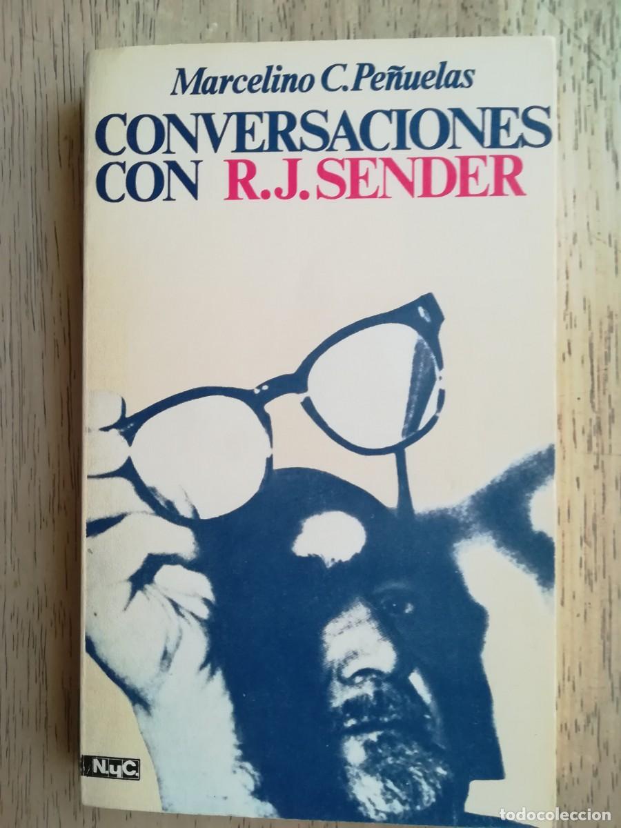 Libros de segunda mano: Conversaciones con R.J. Sender- Marcelino C. Pe&ntilde;uelas - Foto 1