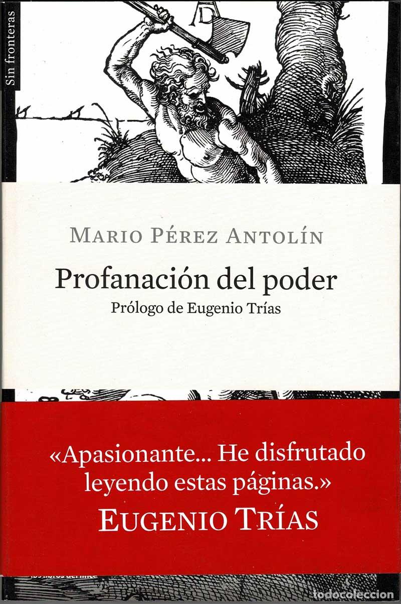 Libros de segunda mano: Profanaci&oacute;n del poder - Mario P&eacute;rez Antol&iacute;n - Foto 1