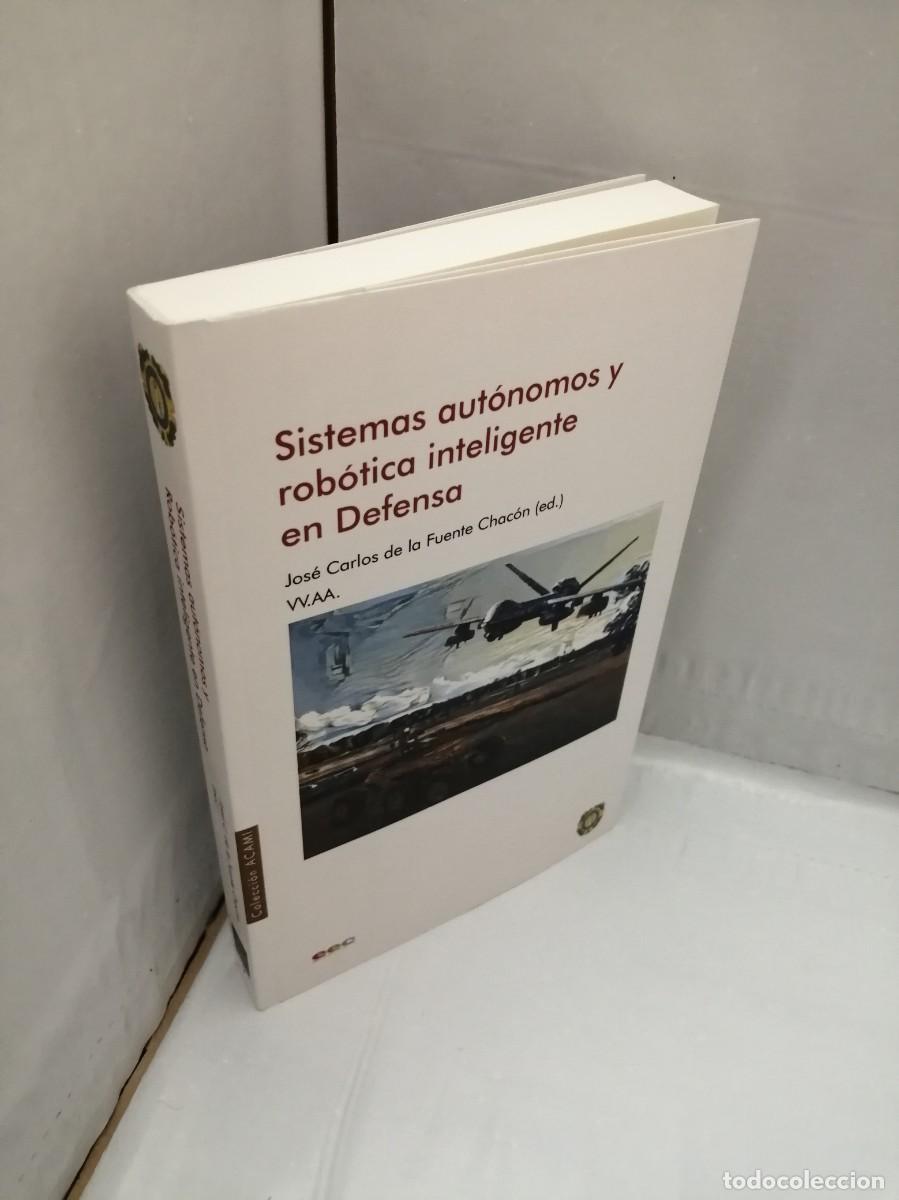 Libros de segunda mano: Sistemas aut&oacute;nomos y rob&oacute;tica inteligente en Defensa - Foto 3