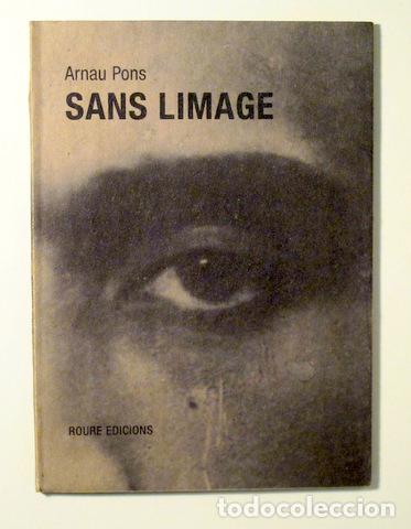 Libros de segunda mano: PONS, Arnau - SANS LIMAGE - Barcelona 2014 - Foto 1