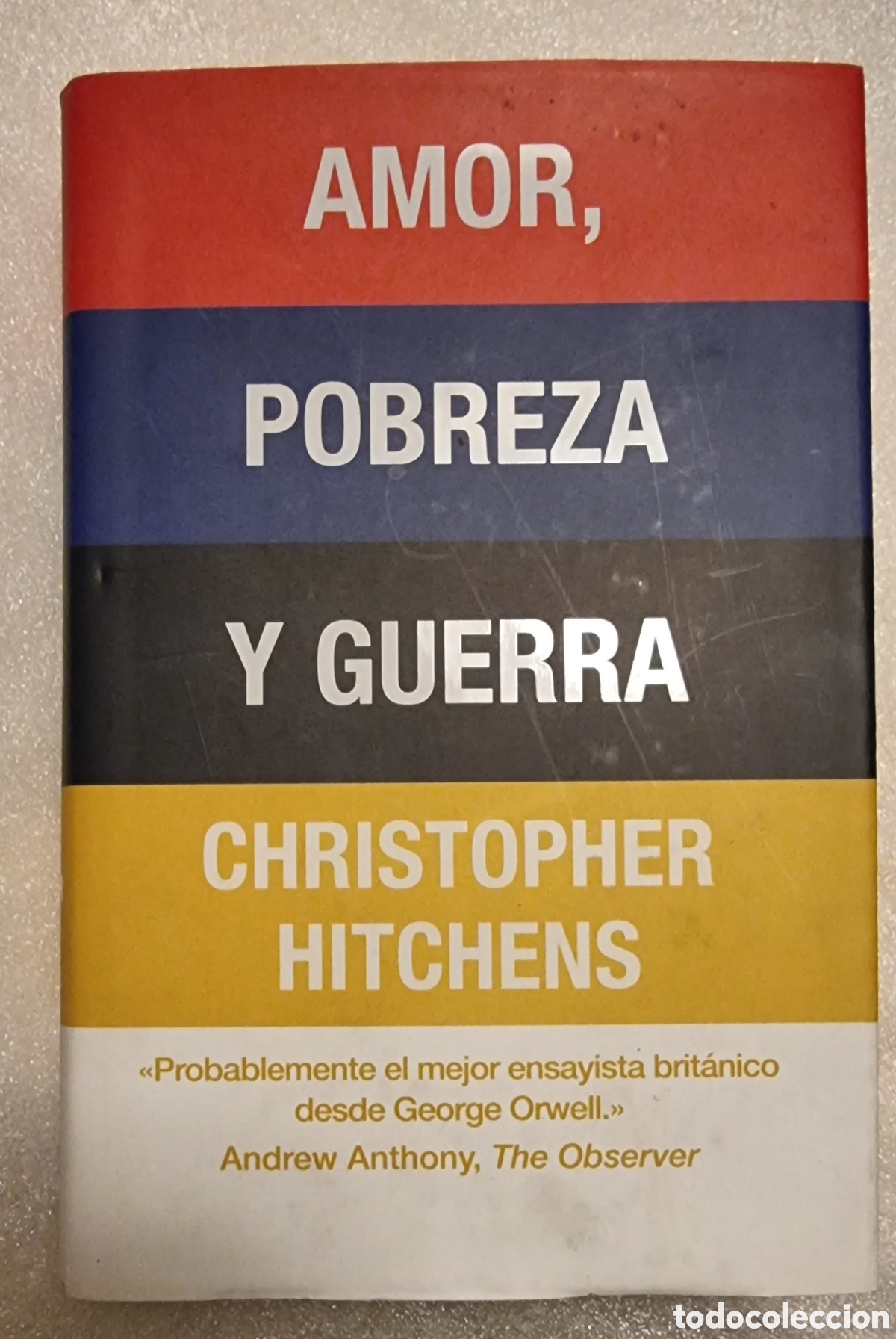 Libros de segunda mano: AMOR, POBREZA Y GUERRA de Christopher Hitchens - Foto 1