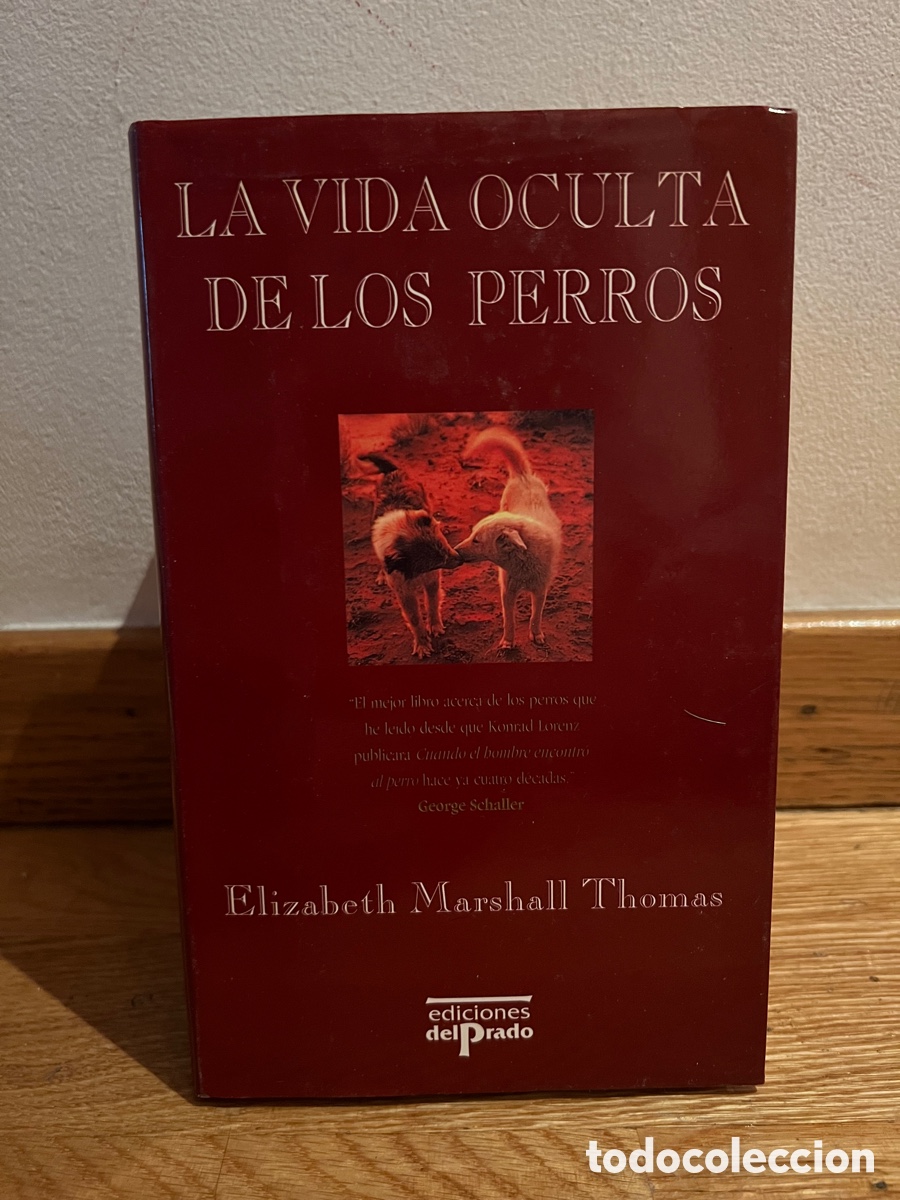 Libros de segunda mano: La vida oculta de los perros Elizabeth Marshall Thomas - Foto 1