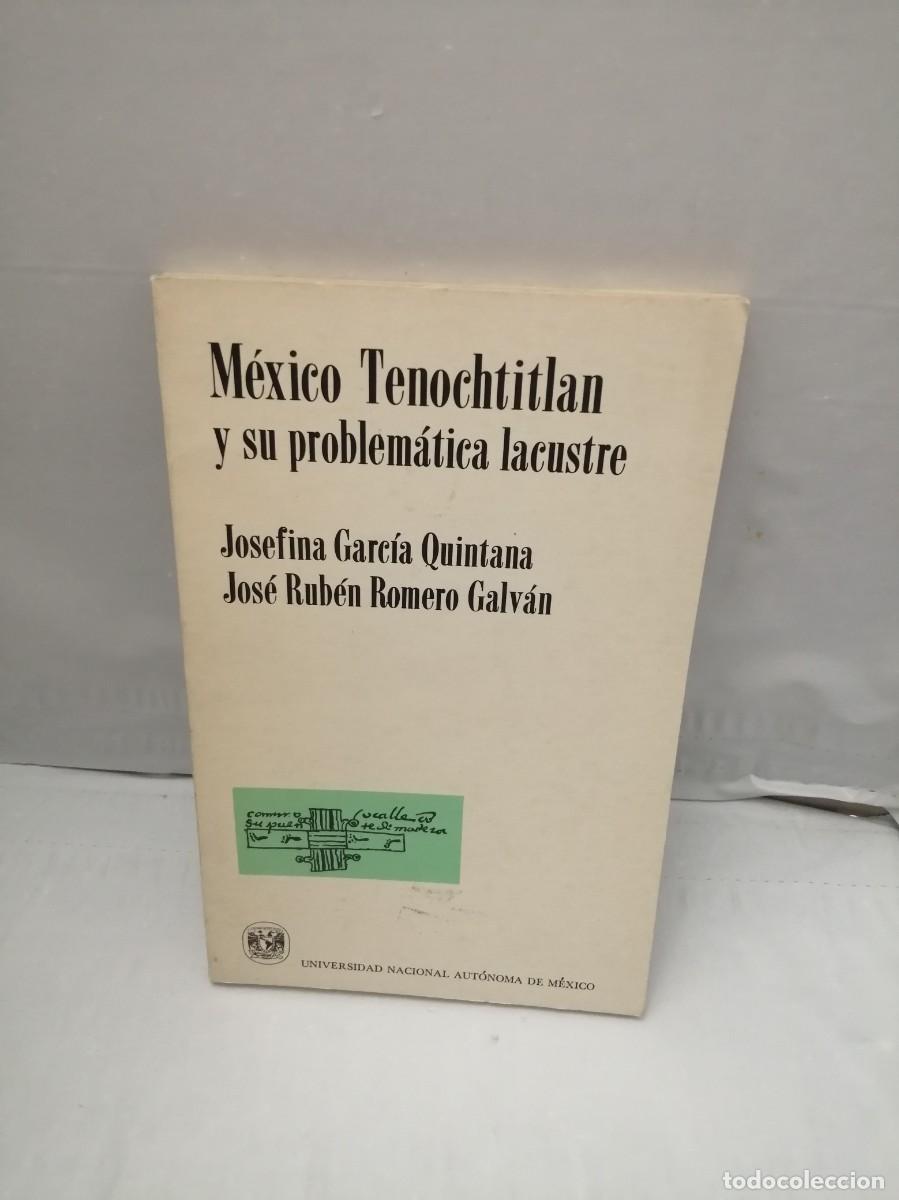 Libros de segunda mano: M&eacute;xico Tenochtitlan y su problem&aacute;tica lacustre (Primera edici&oacute;n) - Foto 1