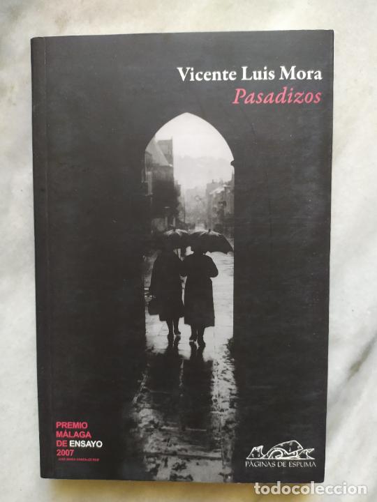 Libros de segunda mano: PASADIZOS VICENTE LUIS MORA - Foto 1